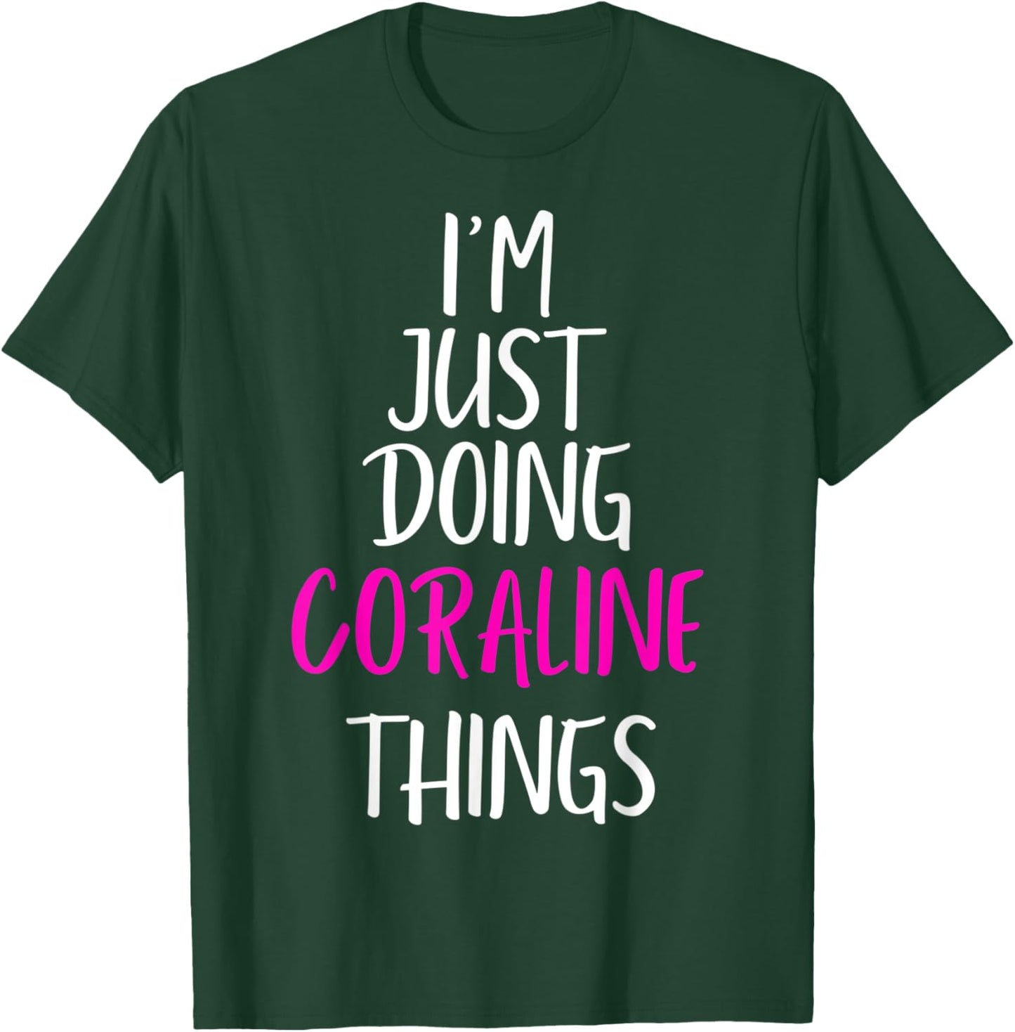 I'm Just Doing Coraline Things Name Funny Meme T-Shirt - T-Shirt | Forest
