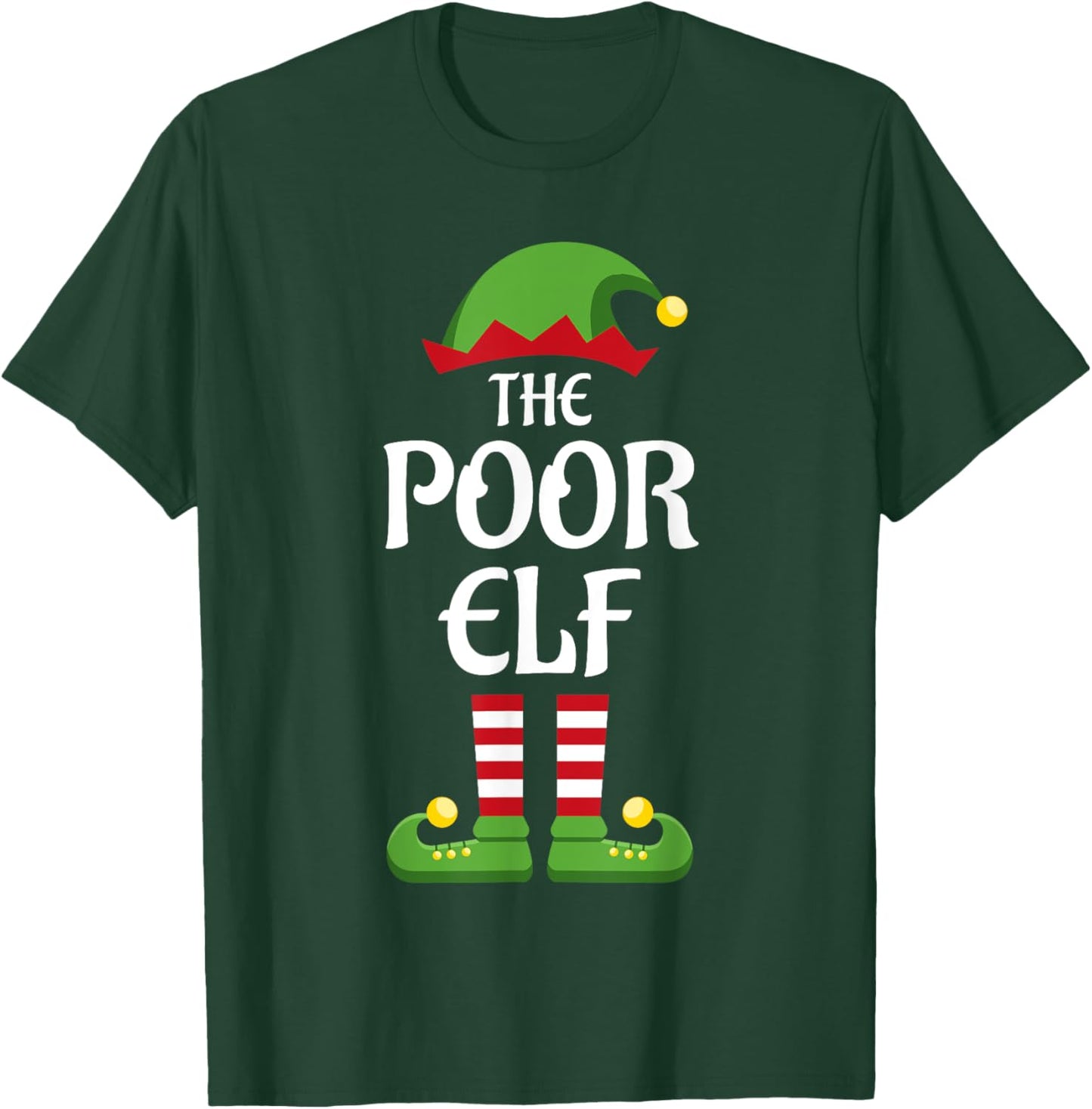 Poor Elf Family Matching Group Christmas T-Shirt - T-Shirt | Forest