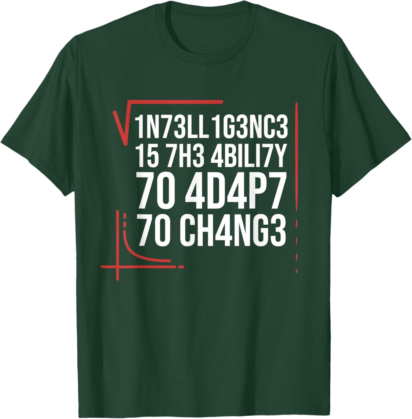 Intelligence Is The Ability To Adapt To Change Smart People T-Shirt - T-Shirt | Forest