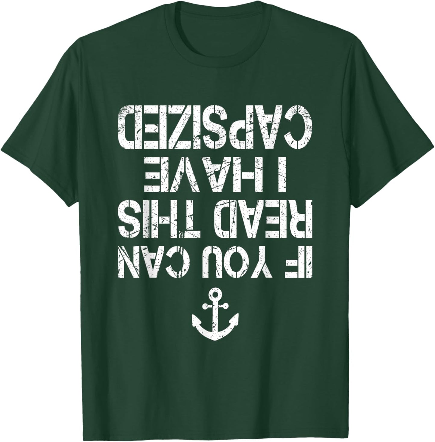 Funny Canoe Kayaking If You Can Read This I have Capsized T-Shirt - T-Shirt | Forest