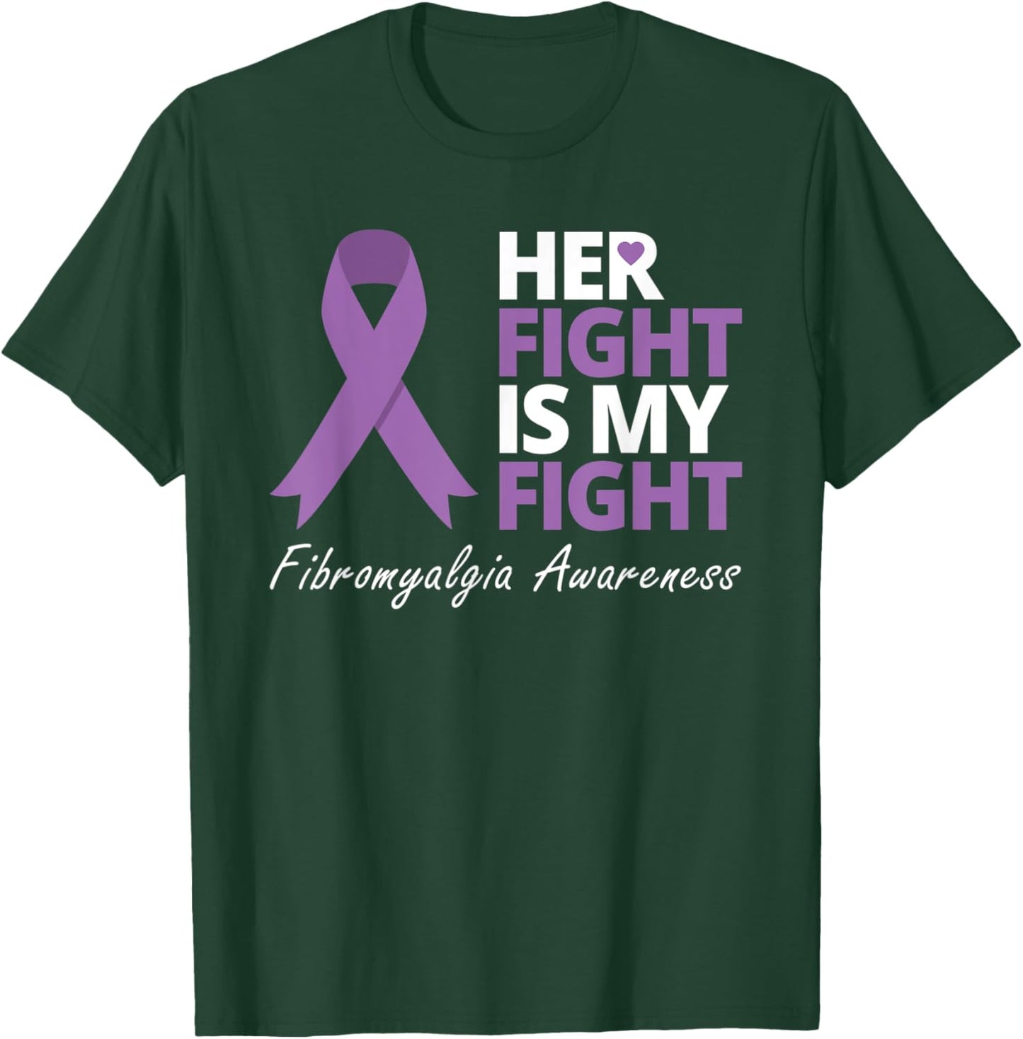 Her Fight Is My Fight T Shirt Fibromyalgia Awareness Ribbon T-Shirt - T-Shirt | Forest