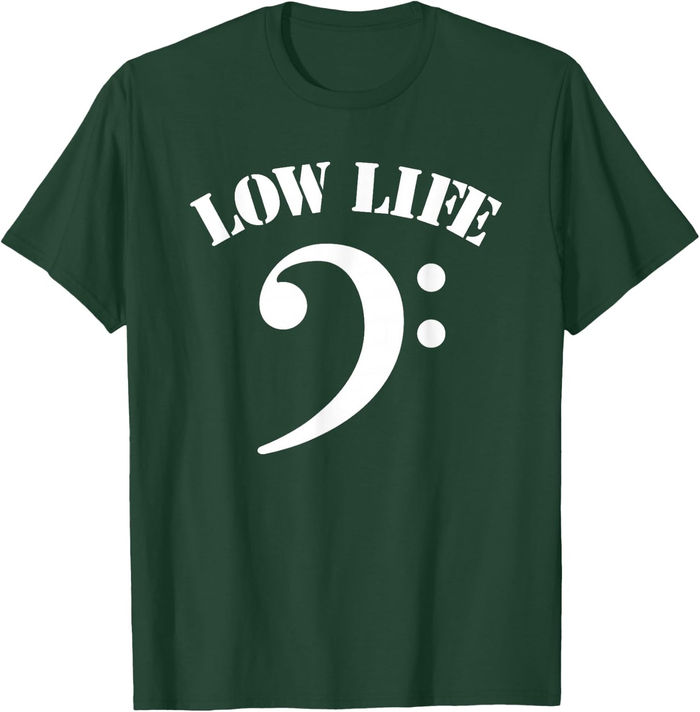 Low Bass Clef Low Life Music Marching Band Low Brass T-Shirt - T-Shirt | Forest