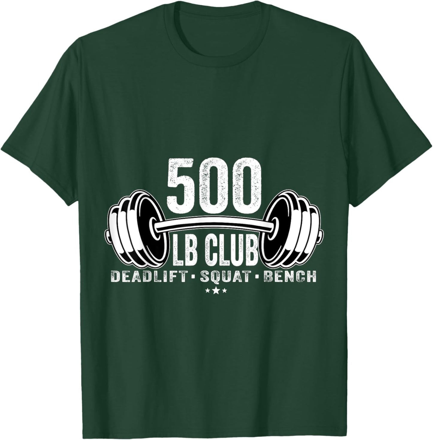 Member of the 500 Pound Weightlifting LB Club T-Shirt - T-Shirt | Forest