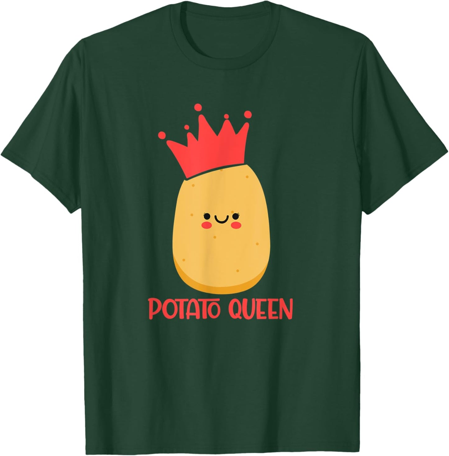 Potato Queen - Funny Potato Lover Potato King Vegetable Fan T-Shirt - T-Shirt | Forest