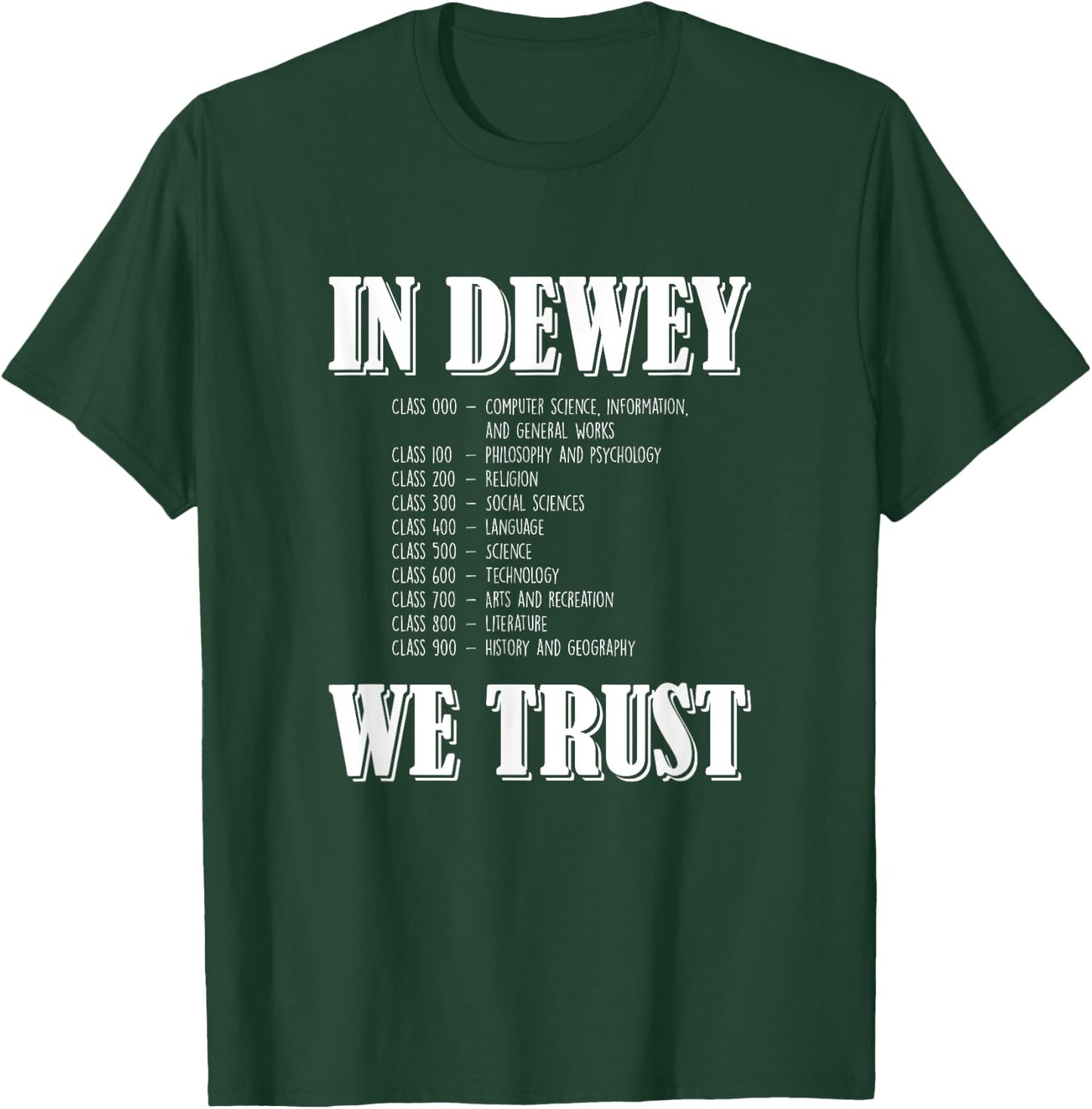 In Dewey We Trust, Funny Librarian T-Shirt - T-Shirt | Forest