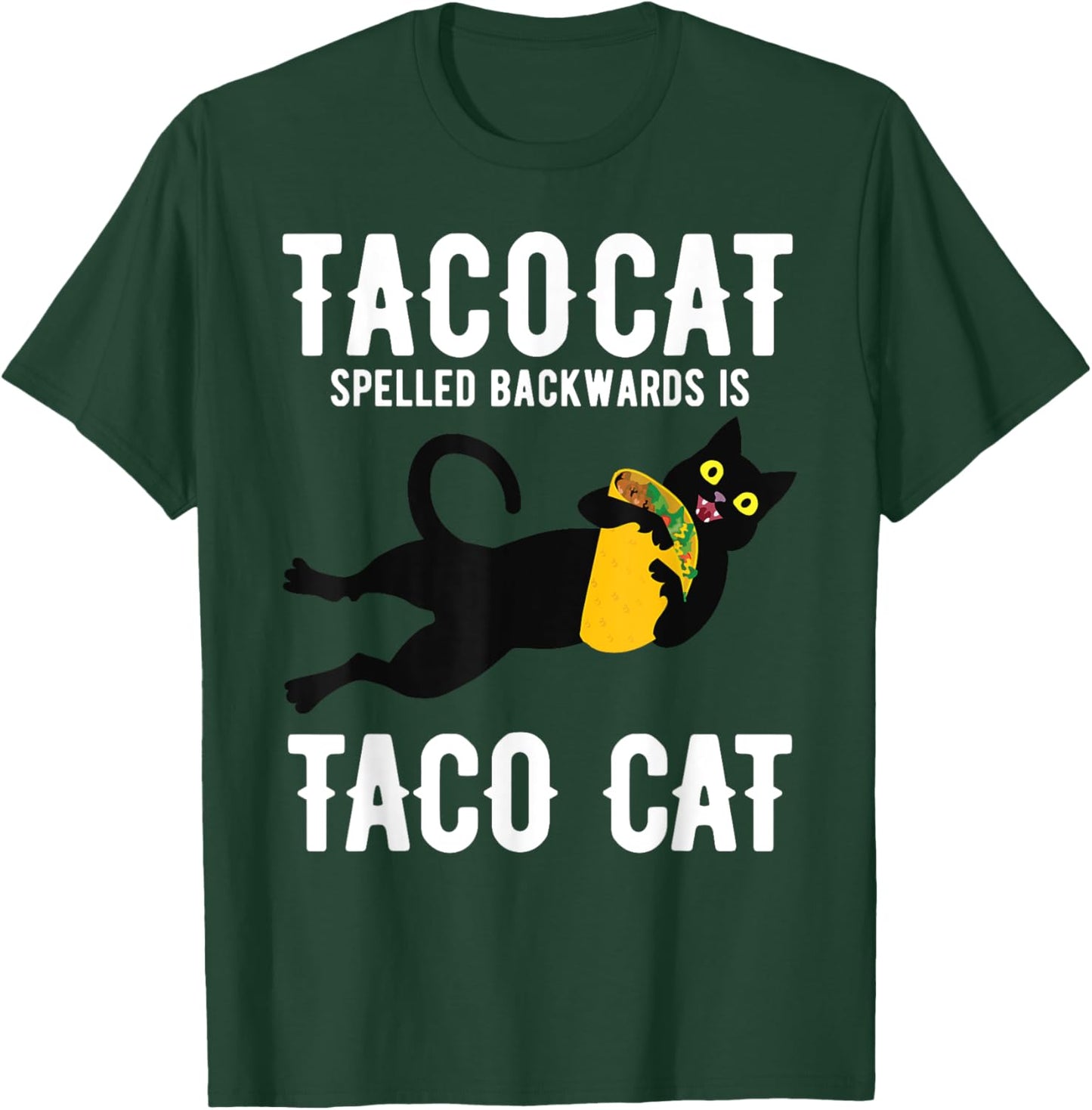 Taco Tuesday Shirt Black Cat Funny Spelled Backwards Tacocat T-Shirt - T-Shirt | Forest