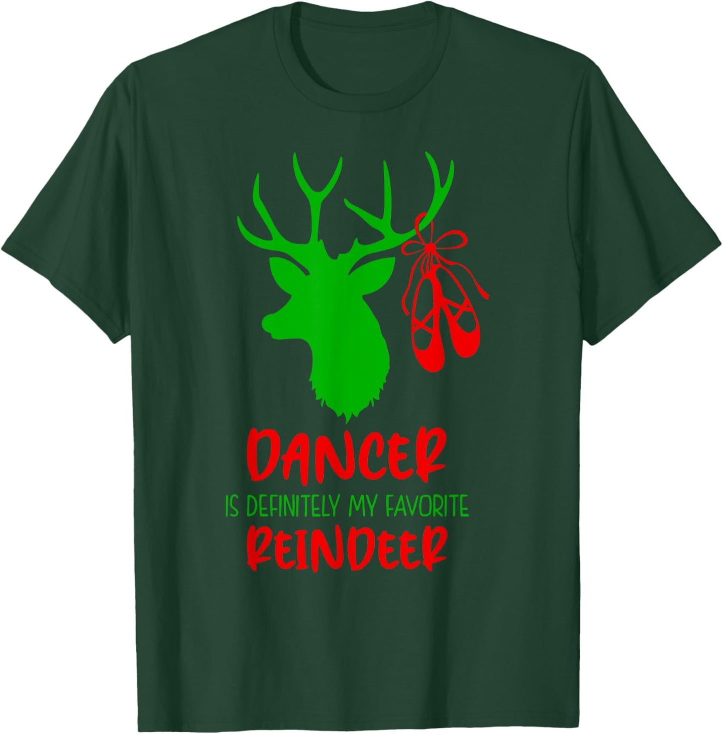 Dancer Is Definitely My Favorite Reindeer Ballet Christmas T-Shirt - T-Shirt | Forest