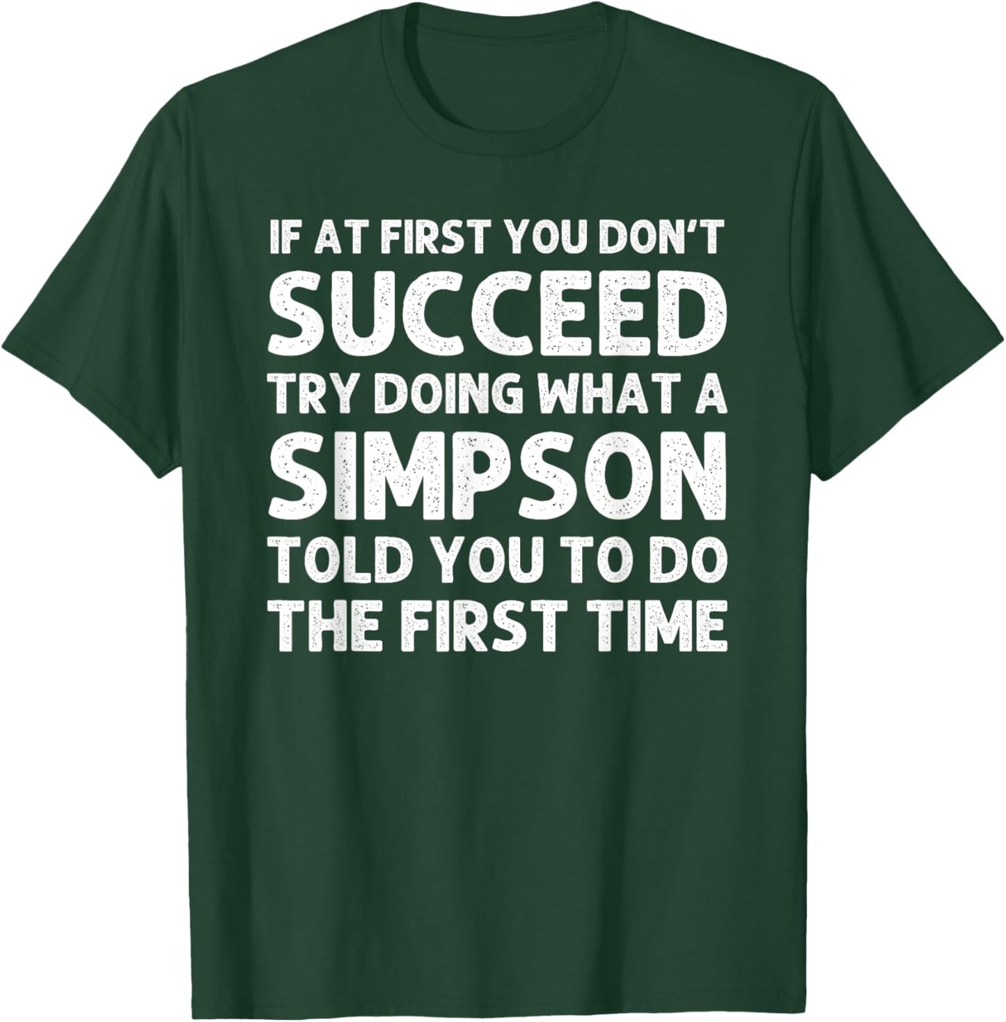 SIMPSON Funny Surname Family Tree Birthday Reunion Idea T-Shirt - T-Shirt | Forest