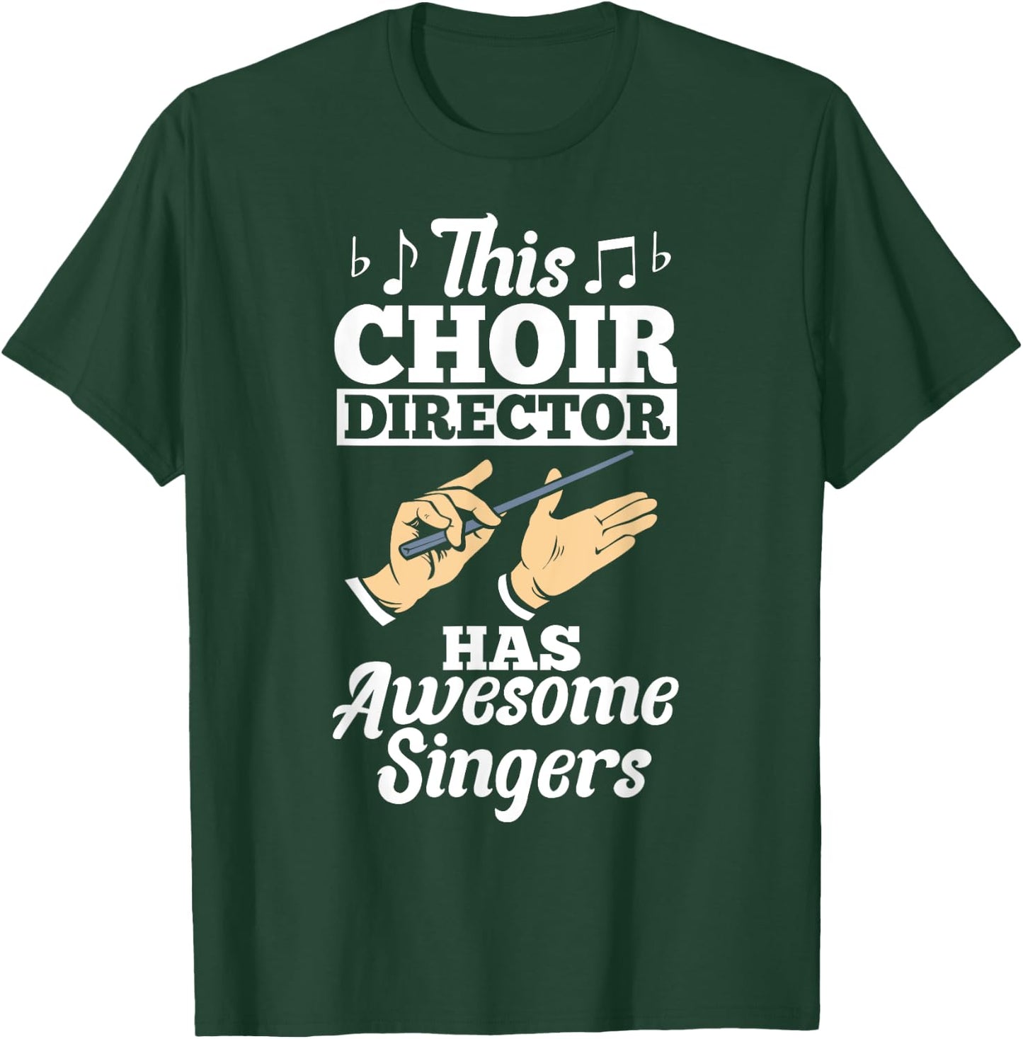 Choir Outfit Chorus Music Choir Teacher Choir Director Choir T-Shirt - T-Shirt | Forest