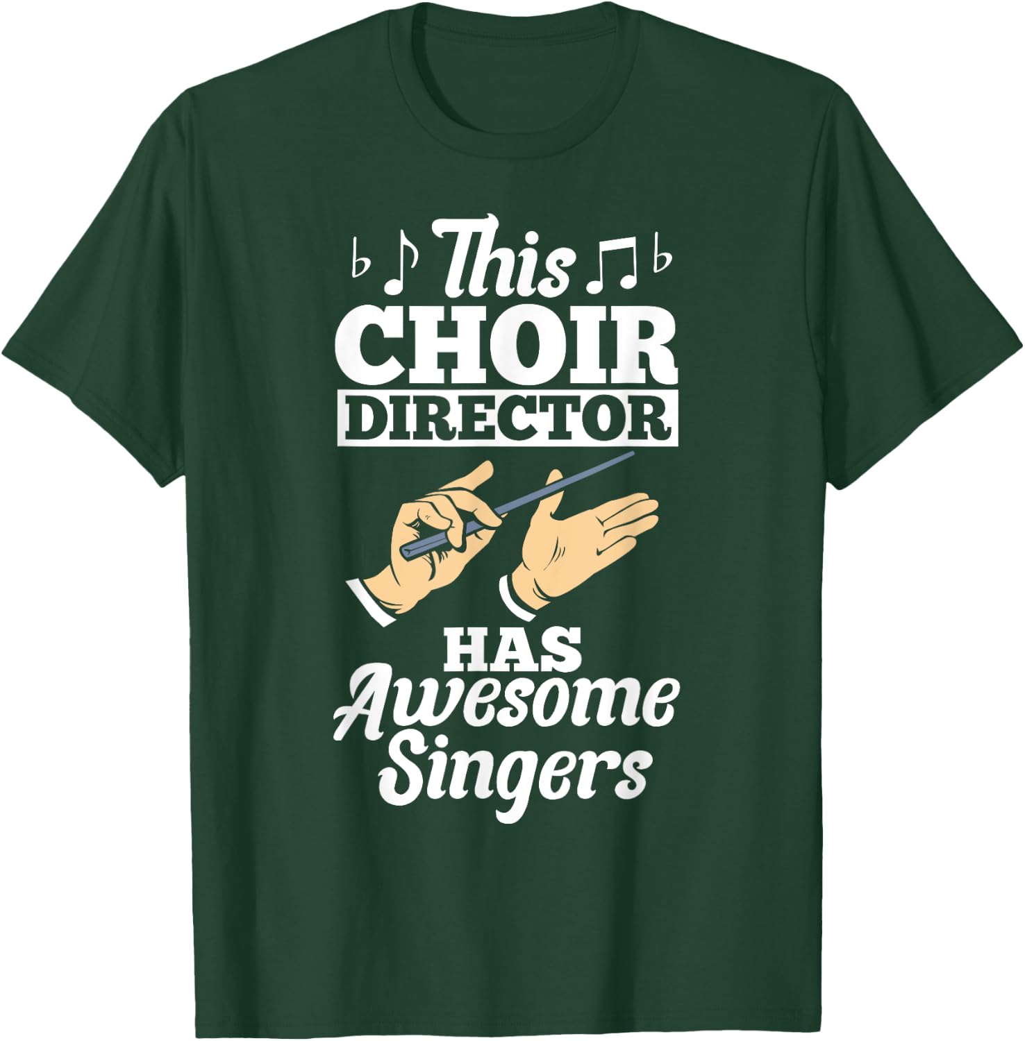 Choir Outfit Chorus Music Choir Teacher Choir Director Choir T-Shirt - T-Shirt | Forest