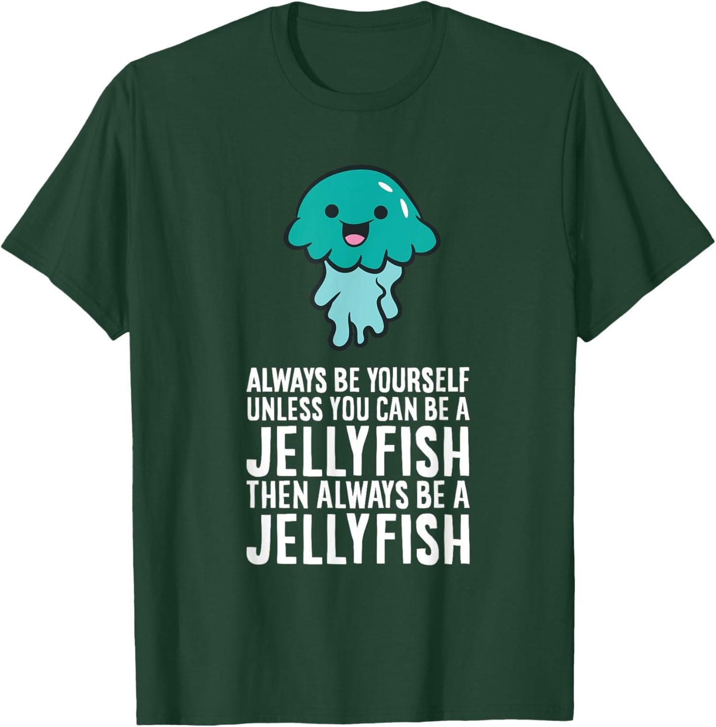 Jellyfish Lover And Gifts Always Be Yourself Unless You Can Be A Jellyfish -Adults, -Kids Black Short Sleeve Classic Fit T-Shirt - T-Shirt | Forest