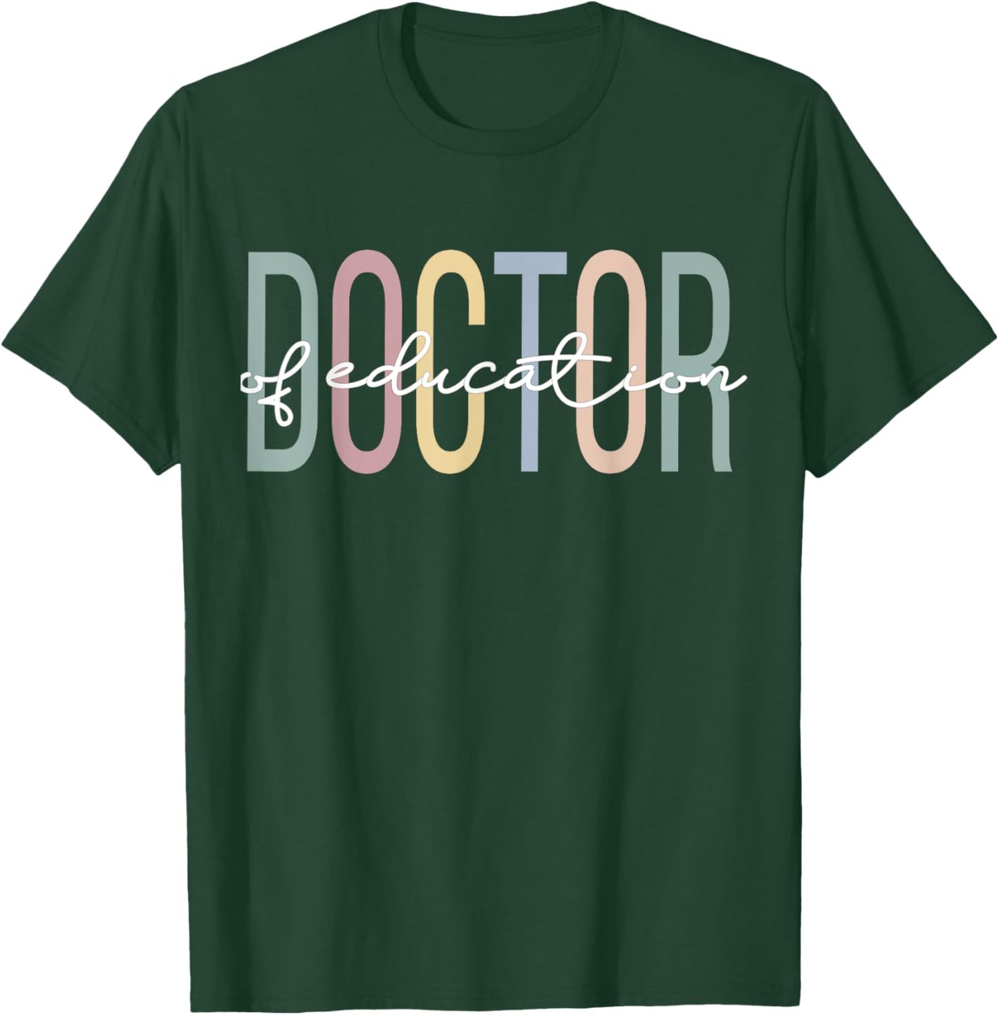 Ed.D Boho Doctor Of Education T-Shirt - T-Shirt | Forest