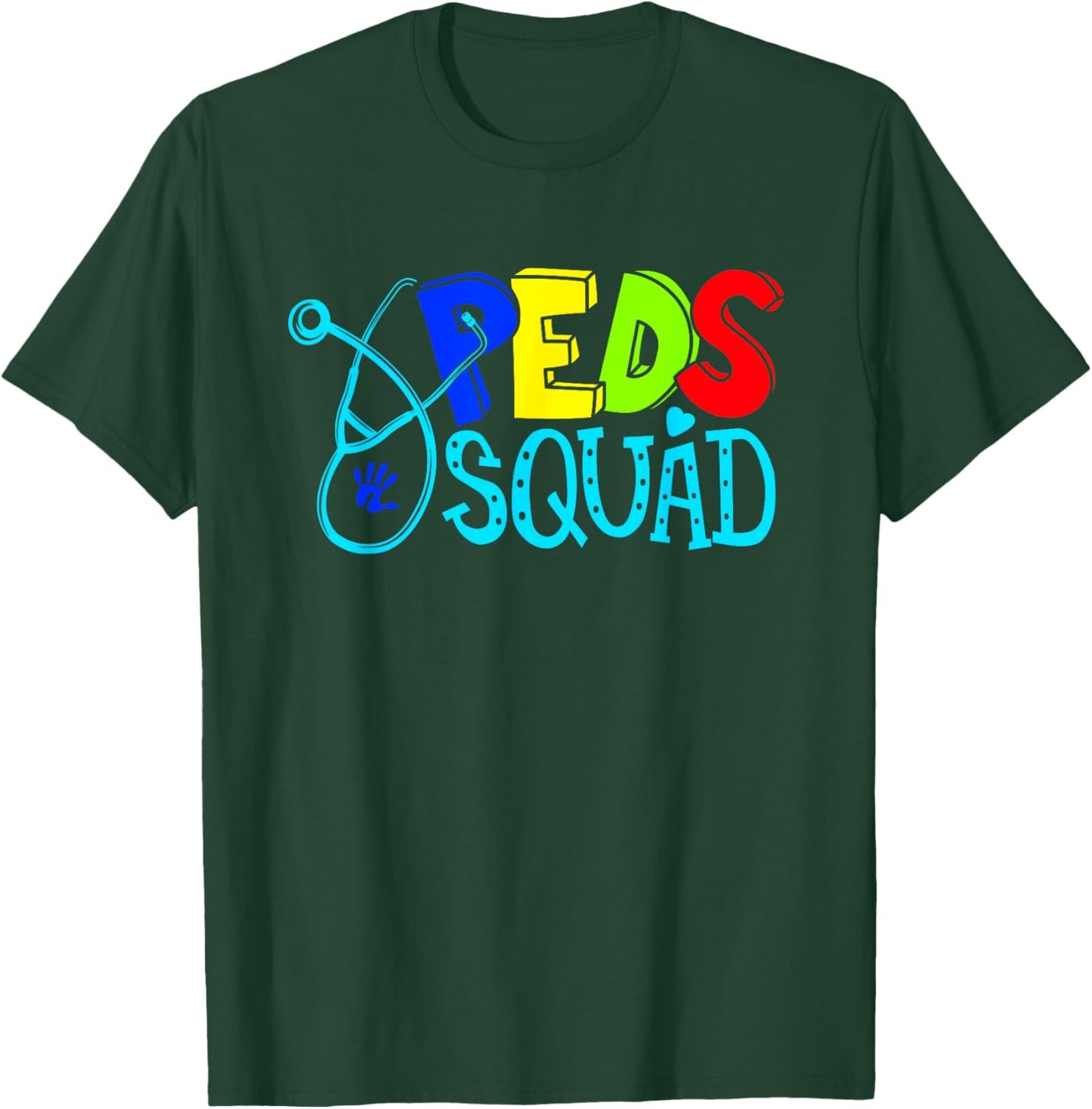 Pediatric Pediatrician Nurse Peds Squad T-Shirt - T-Shirt | Forest