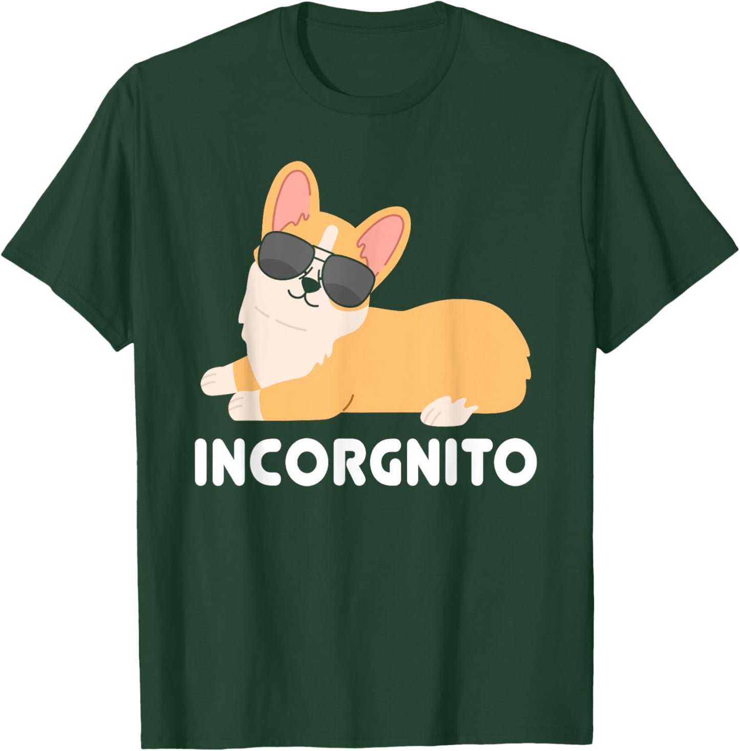Incorgnito | Welsh Corgi Owner Funny Dog Lover Men Women Girls Kids T-Shirt - T-Shirt | Forest