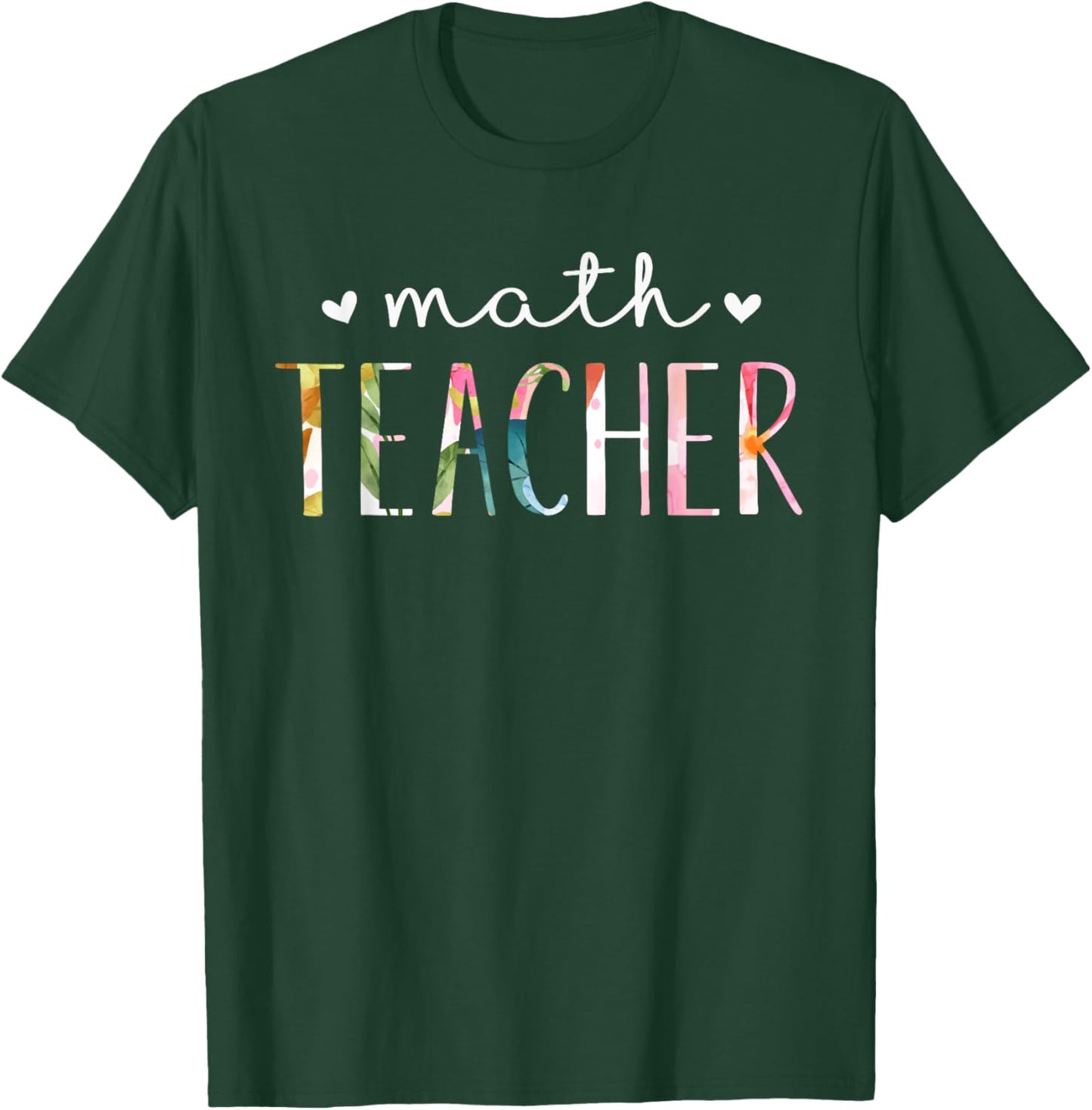 Math Teacher Cute Floral Design T-Shirt - T-Shirt | Forest
