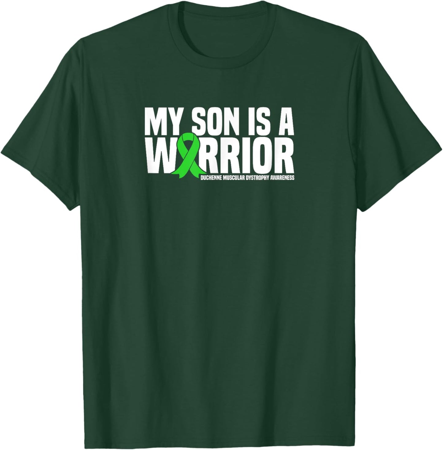 My Son is a Warrior Duchenne Muscular Dystrophy Awareness T-Shirt - T-Shirt | Forest