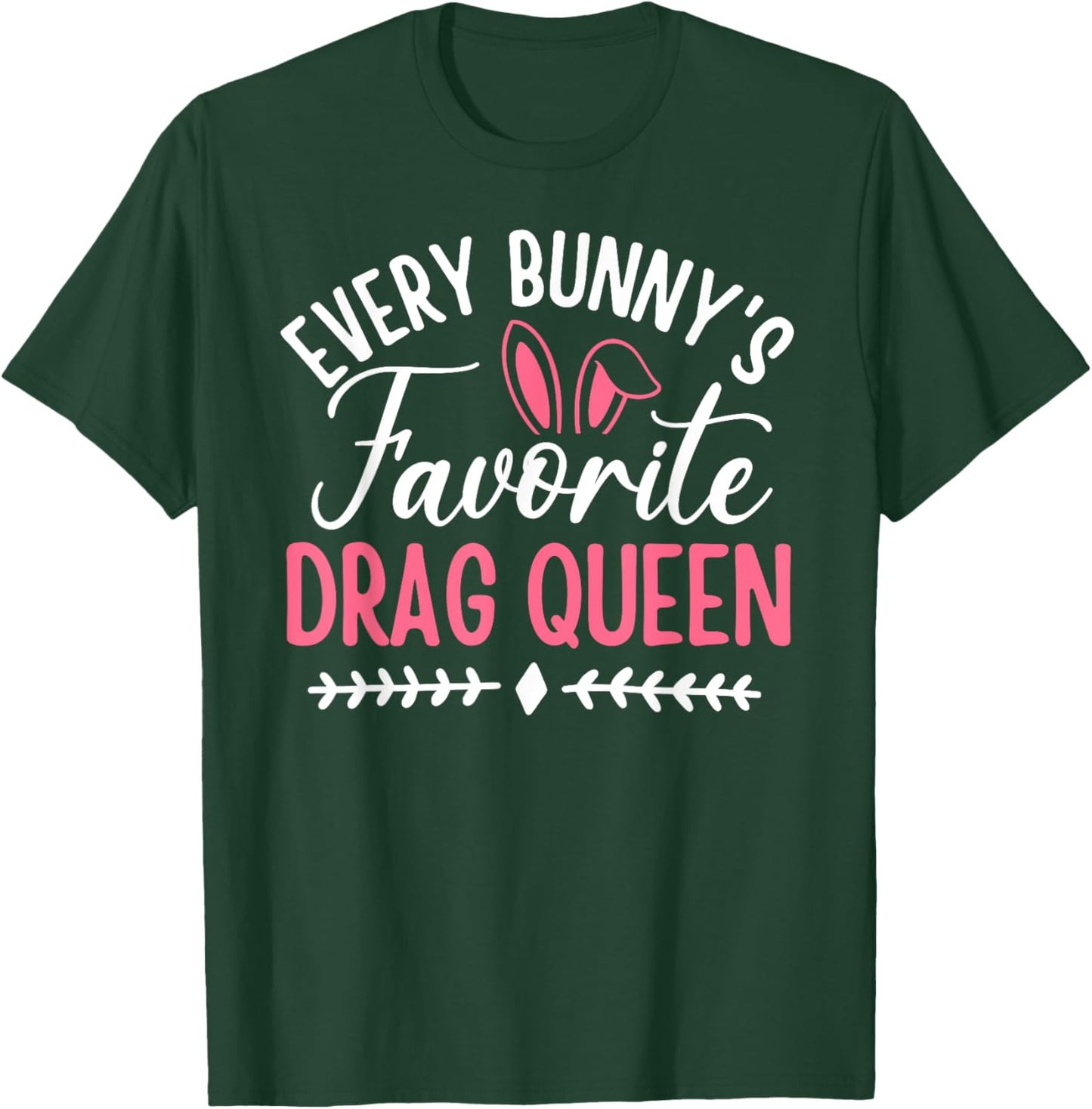 Drag Queen Easter T-Shirt - T-Shirt | Forest