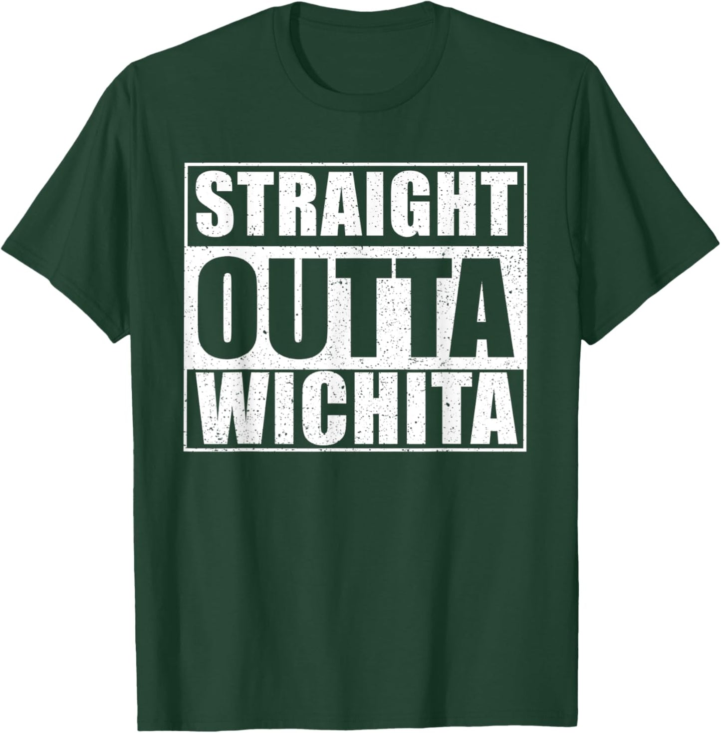 Straight Outta Wichita - USA City Wichita T-Shirt - T-Shirt | Forest
