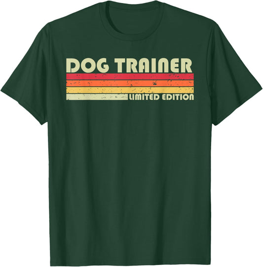 DOG TRAINER Funny Job Title Profession Birthday Worker Idea Men Women Kids T-Shirt - T-Shirt | Forest