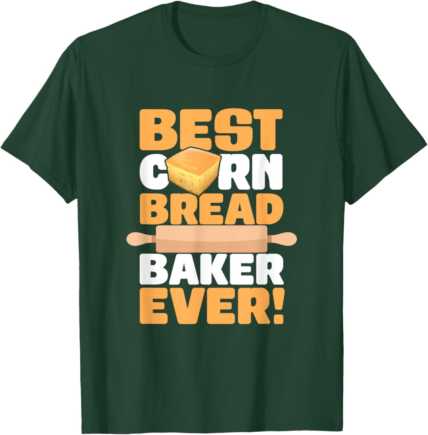 Cornbread Baker Ever Baking Thanksgiving Food Cornbread T-Shirt - T-Shirt | Forest