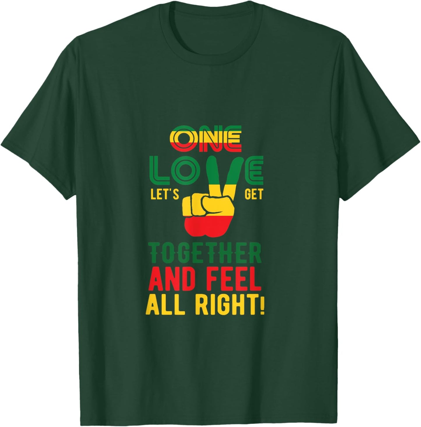 One Love Let's Get Together And Feel All Right Jamaica Flag T-Shirt - T-Shirt | Forest
