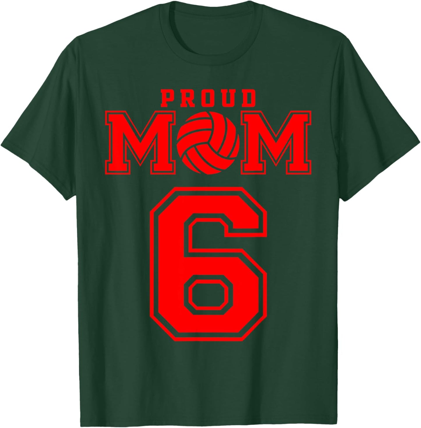 Proud Volleyball Mom Number 6 R T-Shirt - T-Shirt | Forest