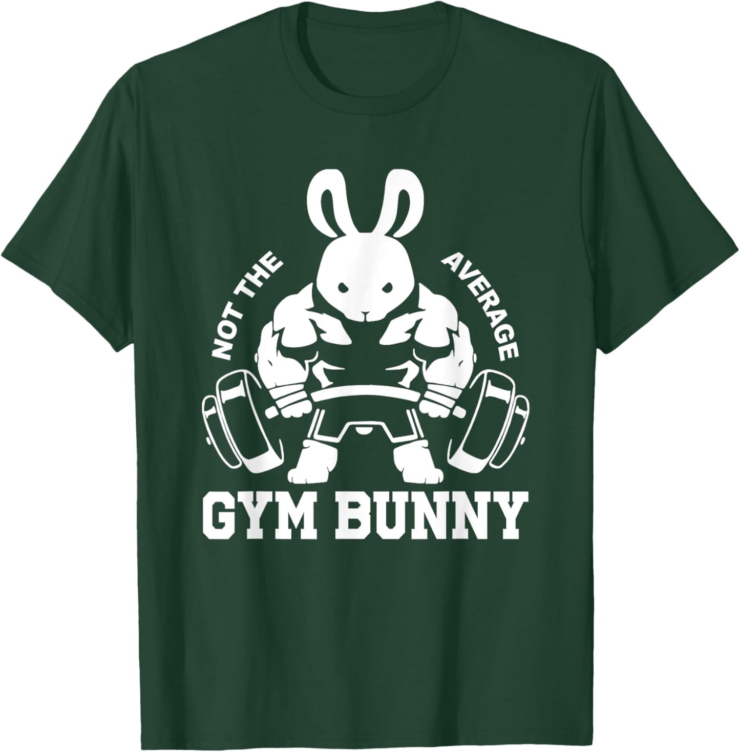 Easter Day Gym Bunny Rabbit Weightlifting Deadlift Fitness T-Shirt - T-Shirt | Forest