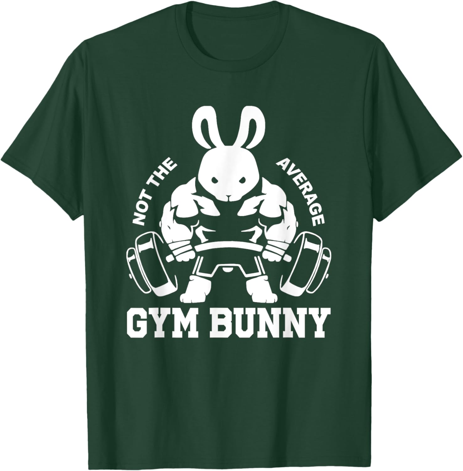Easter Day Gym Bunny Rabbit Weightlifting Deadlift Fitness T-Shirt - T-Shirt | Forest