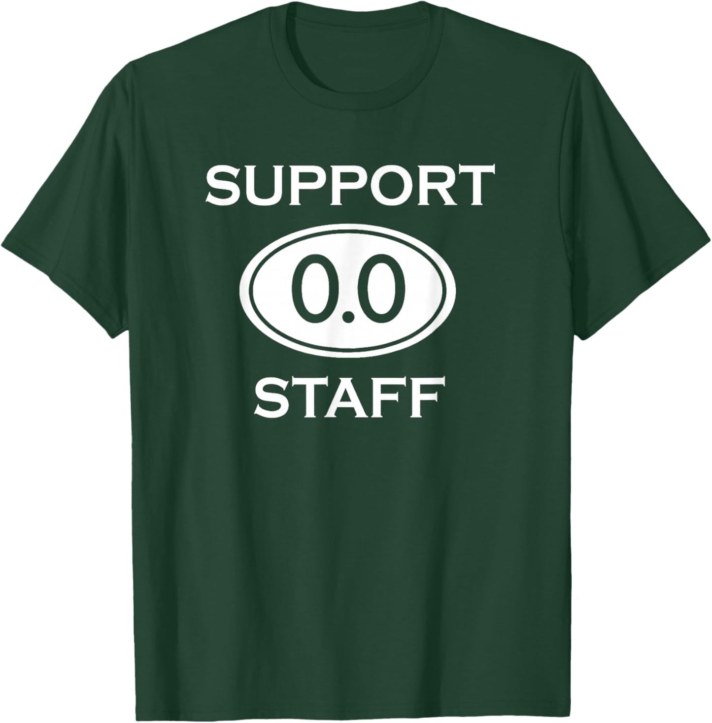 Marathon Support Staff 0.0 Marathoner T-Shirt - T-Shirt | Forest