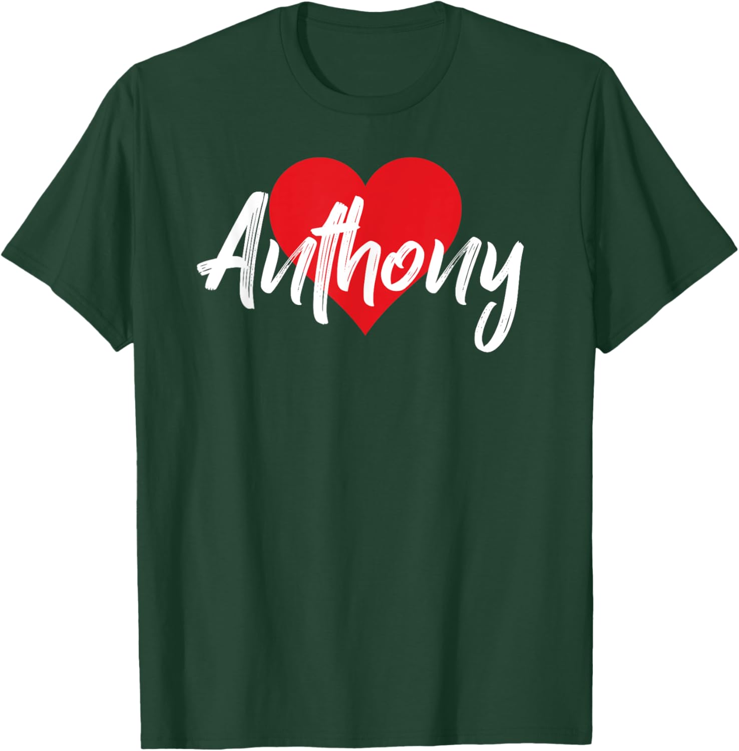 I Love Anthony First Name I Heart Named T-Shirt - T-Shirt | Forest