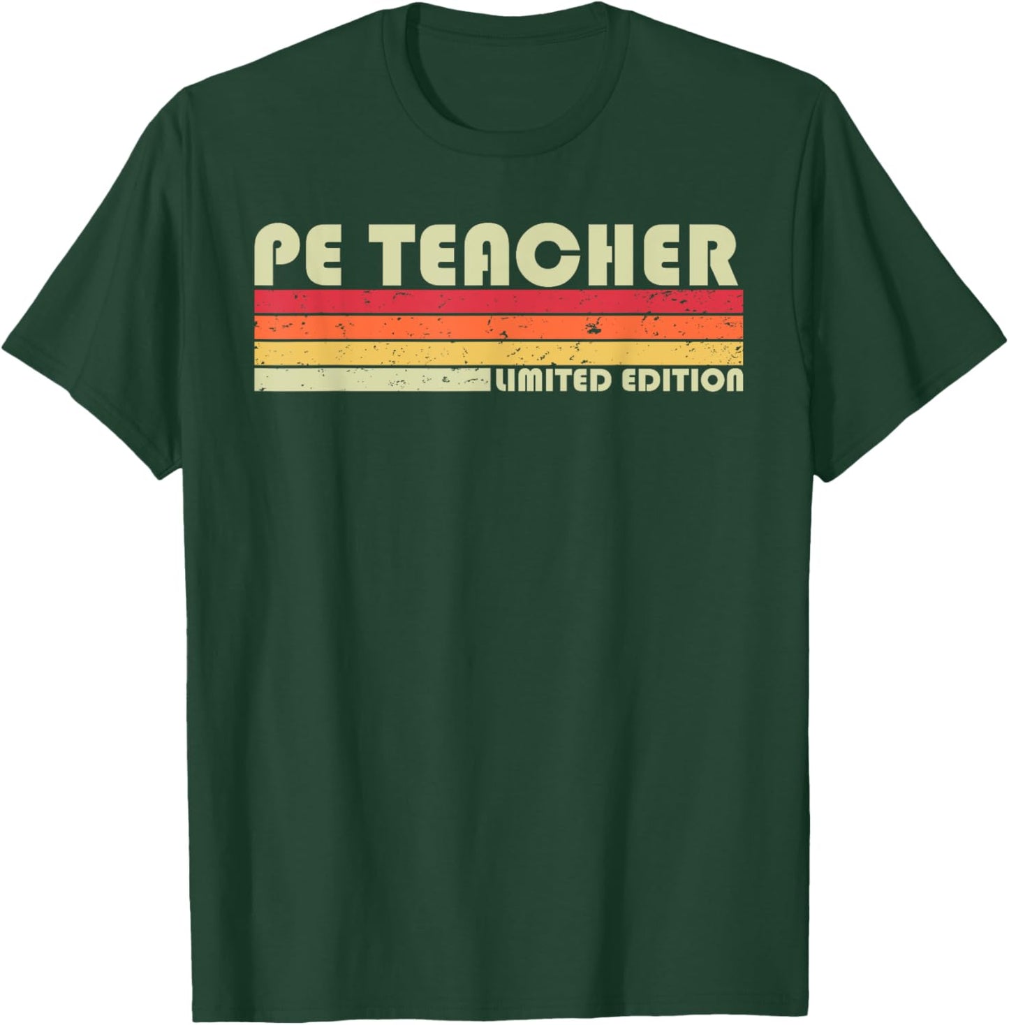 PE Teacher Funny Job Title Profession Birthday Worker Idea T-Shirt - T-Shirt | Forest