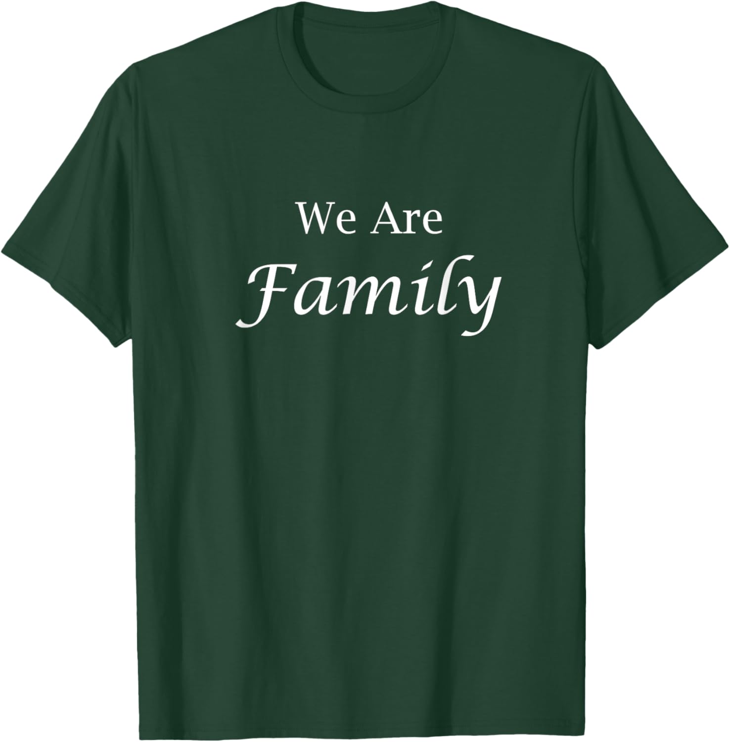 Family Reunion - We are Family T-Shirt - T-Shirt | Forest