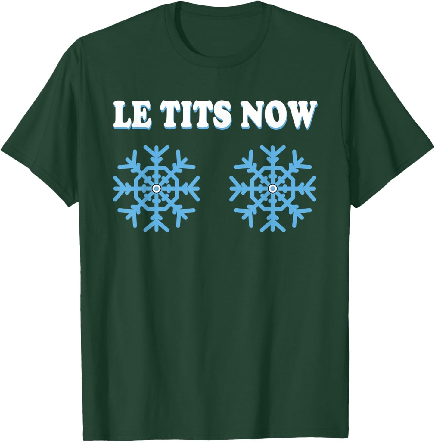Snowflake Boobs Tits Adult Joke Let It Snow Funny Christmas T-Shirt - T-Shirt | Forest
