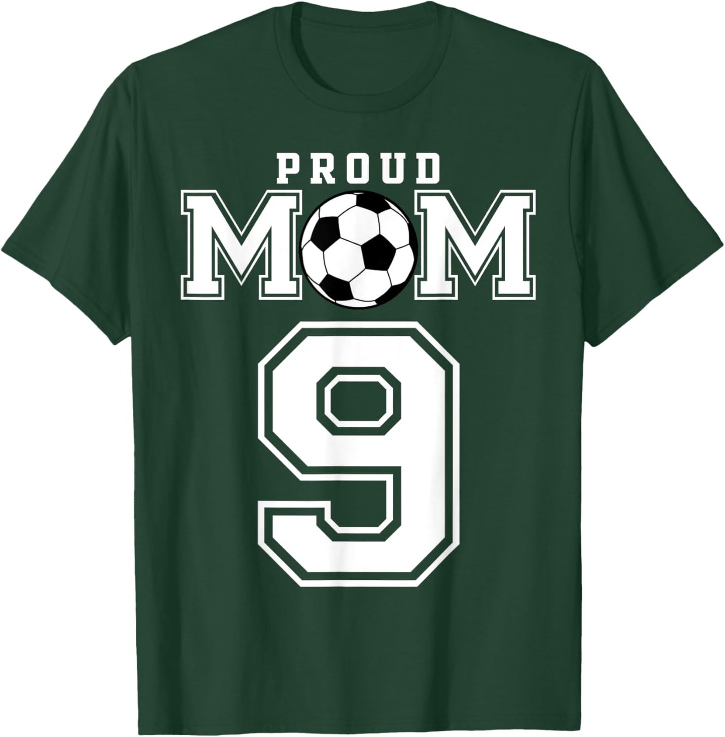 Number 9 Custom Proud Soccer Futbol Mom Personalized Women T-Shirt - T-Shirt | Forest