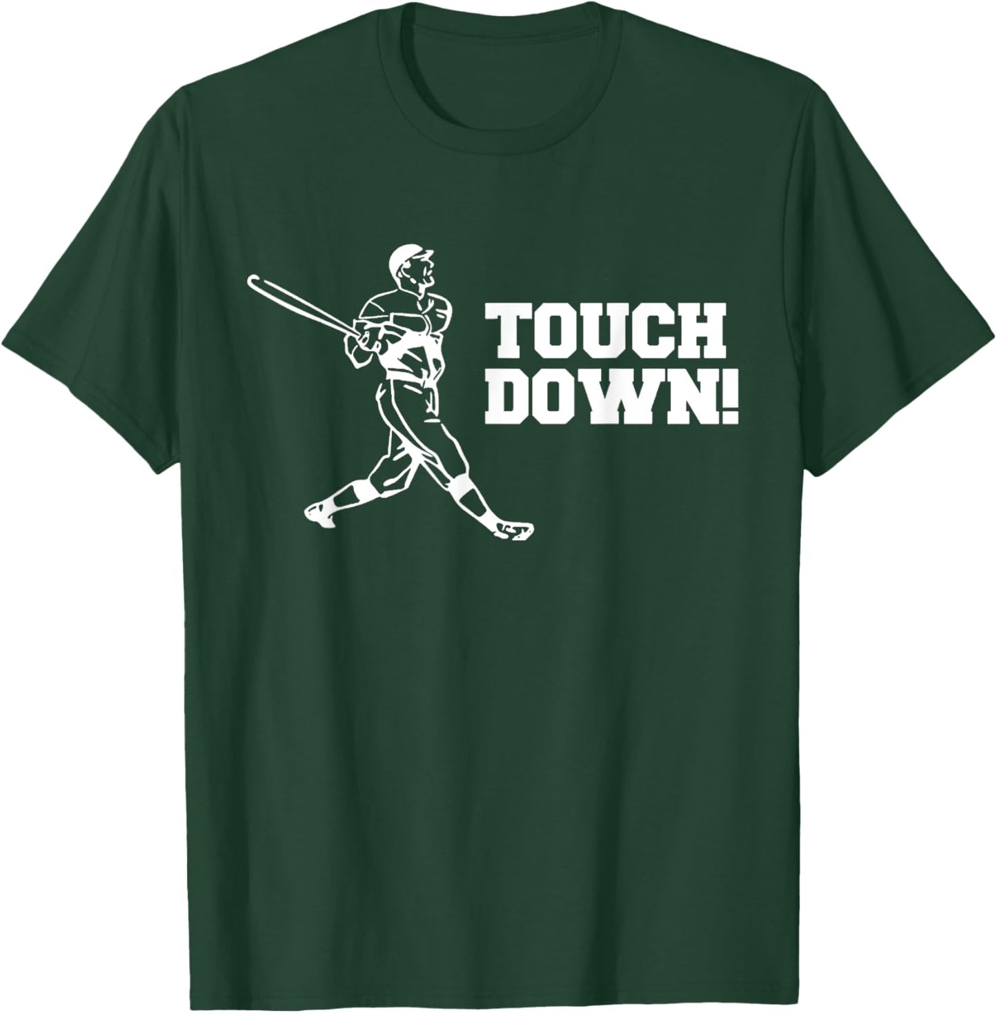 Touchdown Baseball Shirt, Funny Sarcastic Baseball Shirt T-Shirt - T-Shirt | Forest