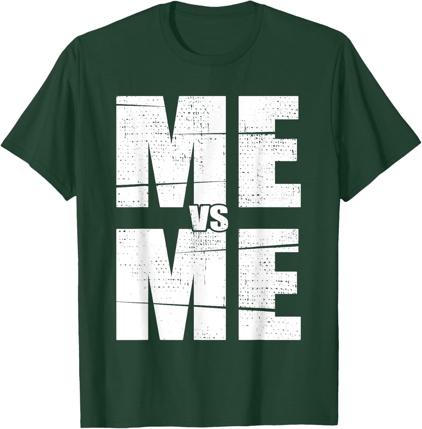 Inspirational Motivational ME vs ME Mindset Workout T-Shirt - T-Shirt | Forest