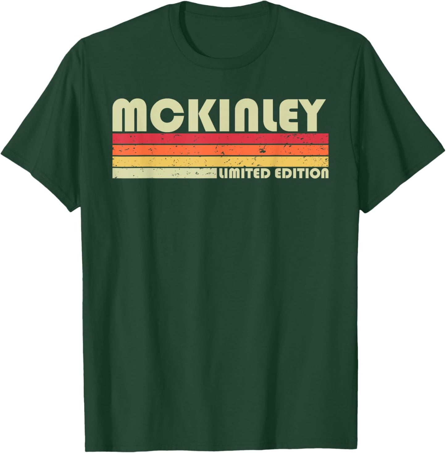 MCKINLEY Surname Funny Retro Vintage 80s Birthday Reunion T-Shirt - T-Shirt | Forest