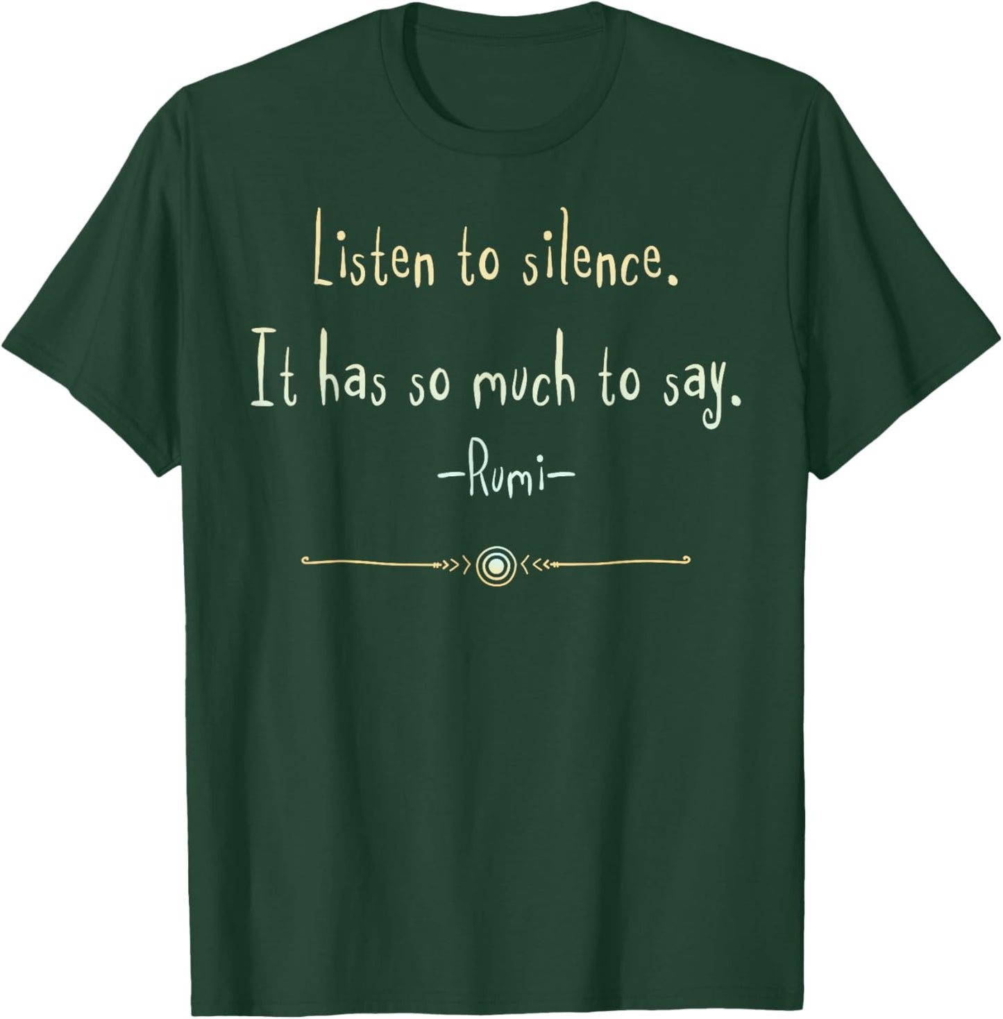 Soulful Rumi Quotes & Wisdom Art Rumi Quote Silence Wisdom Minimalist Art T-Shirt - T-Shirt | Forest