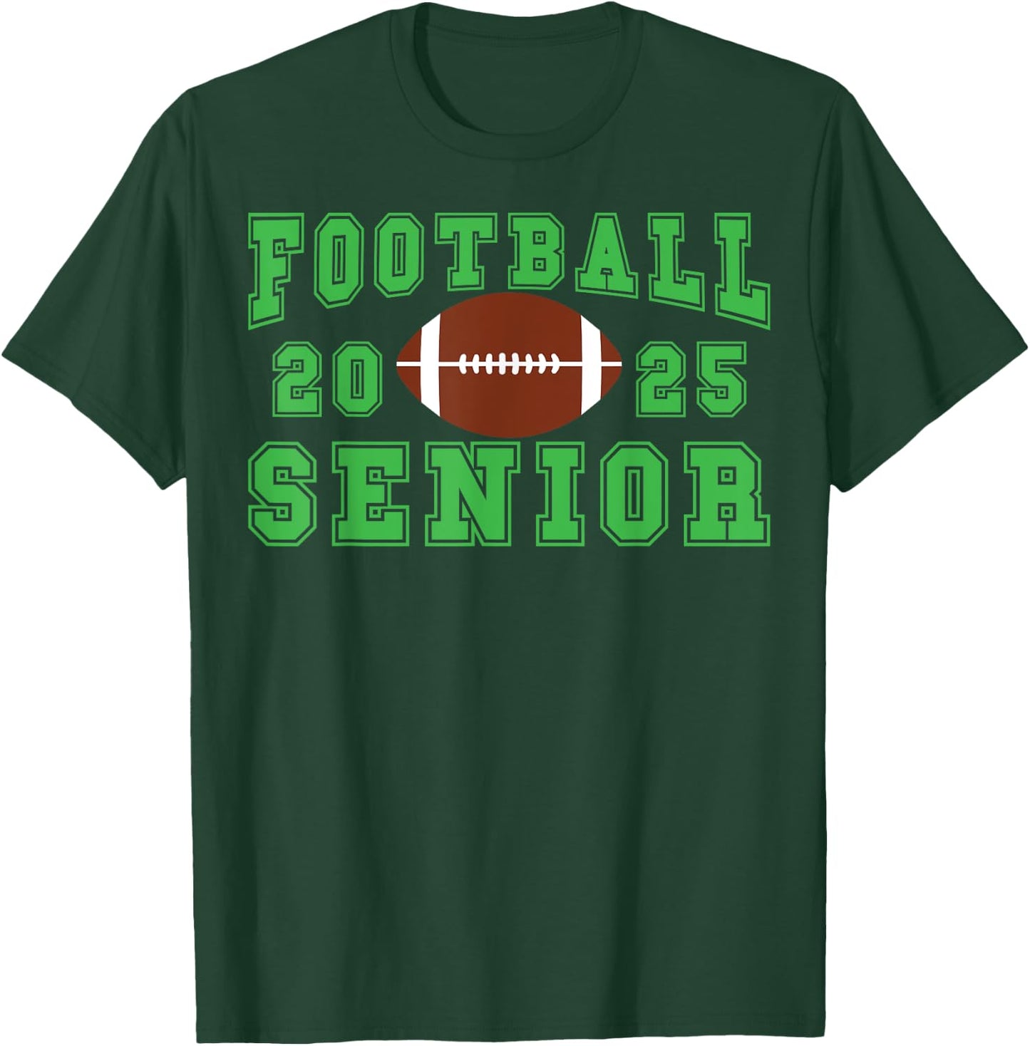 Football Senior Night Football Senior 2025 Graduation 21 T-Shirt - T-Shirt | Forest