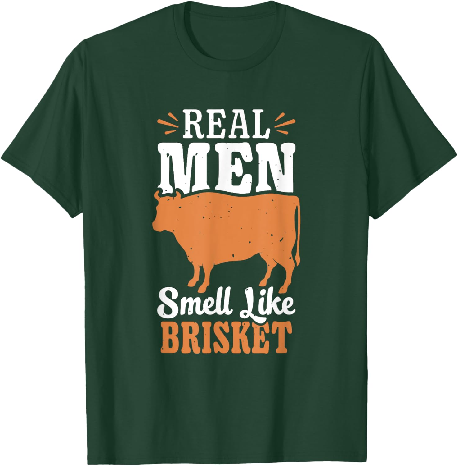 Real Men Smell Like Brisket Grilling Barbecue Smoke Brisket T-Shirt - T-Shirt | Forest