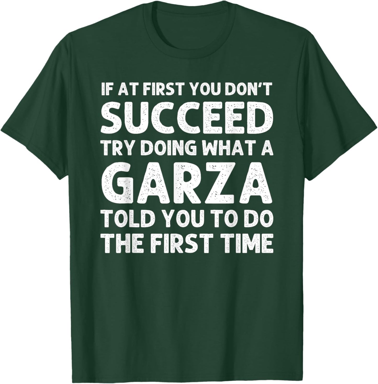 GARZA Funny Surname Family Tree Birthday Reunion Idea T-Shirt - T-Shirt | Forest