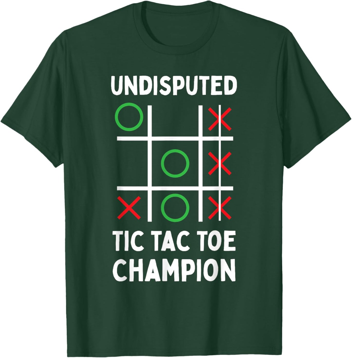 Undisputed Tic Tac Toe Champion Funny Thinking Game Gift T-Shirt - T-Shirt | Forest