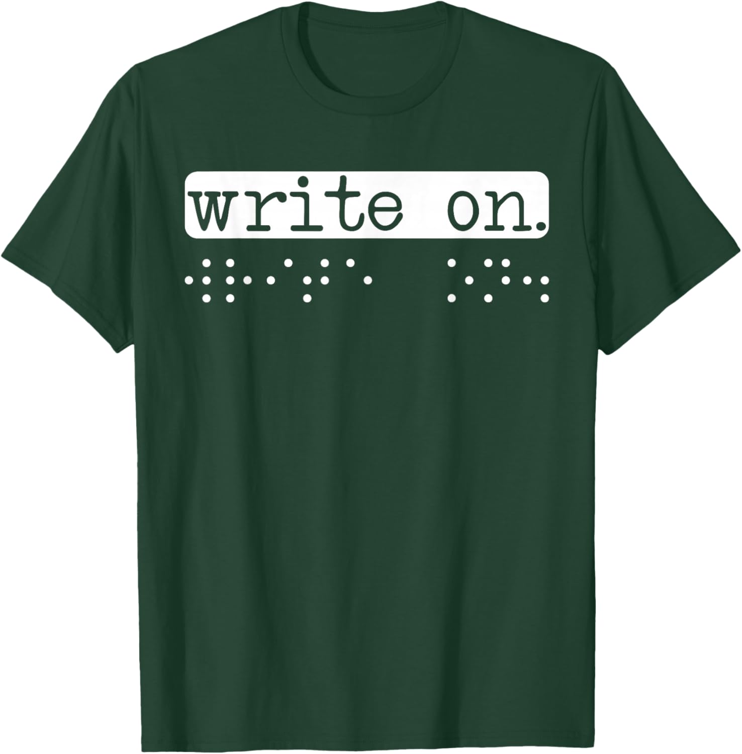 Write On Braille Visually Impaired Blind Awareness T-Shirt - T-Shirt | Forest
