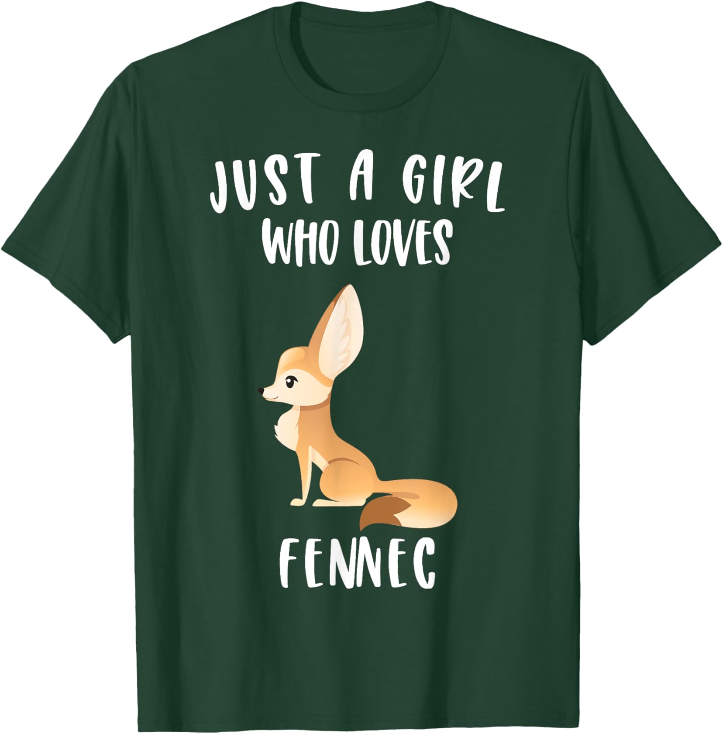 Fennec Fox Lover Just A Girl Who Loves Fennec Foxes Cute T-Shirt - T-Shirt | Forest