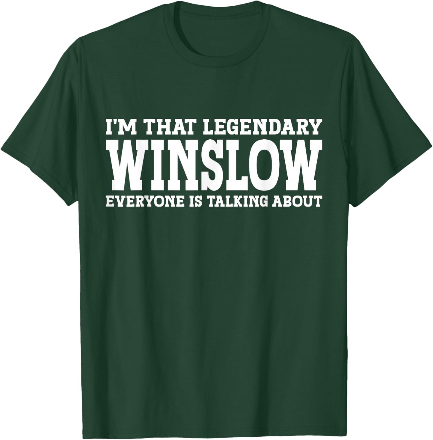 Winslow Personal Name First Name Funny Winslow T-Shirt - T-Shirt | Forest