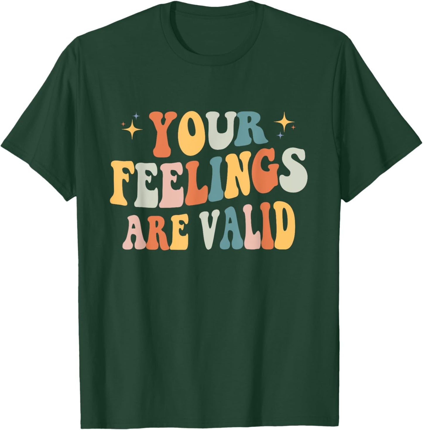 Your Feelings Are Valid Cute Retro Mental Health Awareness T-Shirt - T-Shirt | Forest