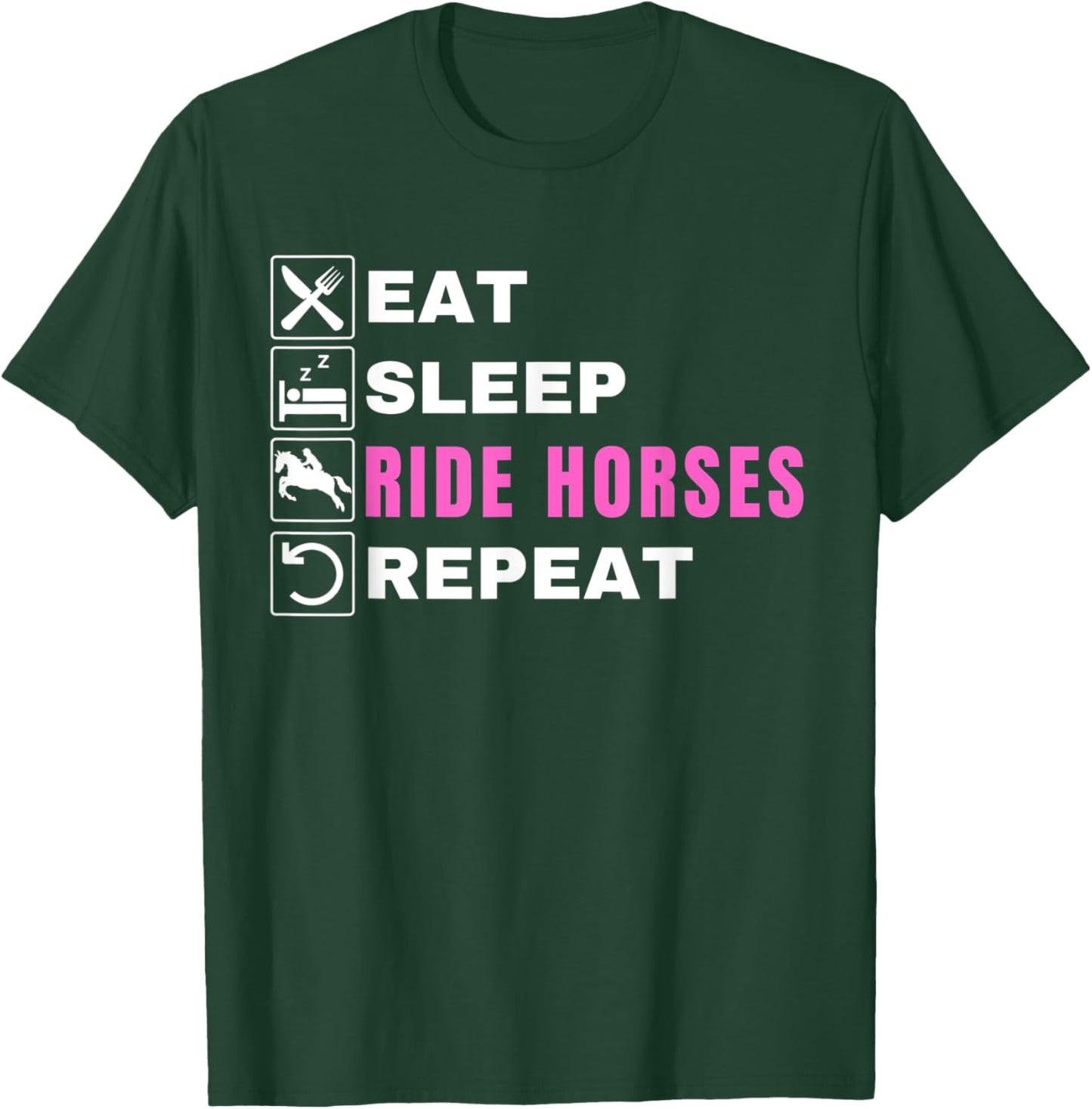 Eat Sleep Ride Horses Repeat, Pony, Funny Horseback Riding T-Shirt - T-Shirt | Forest