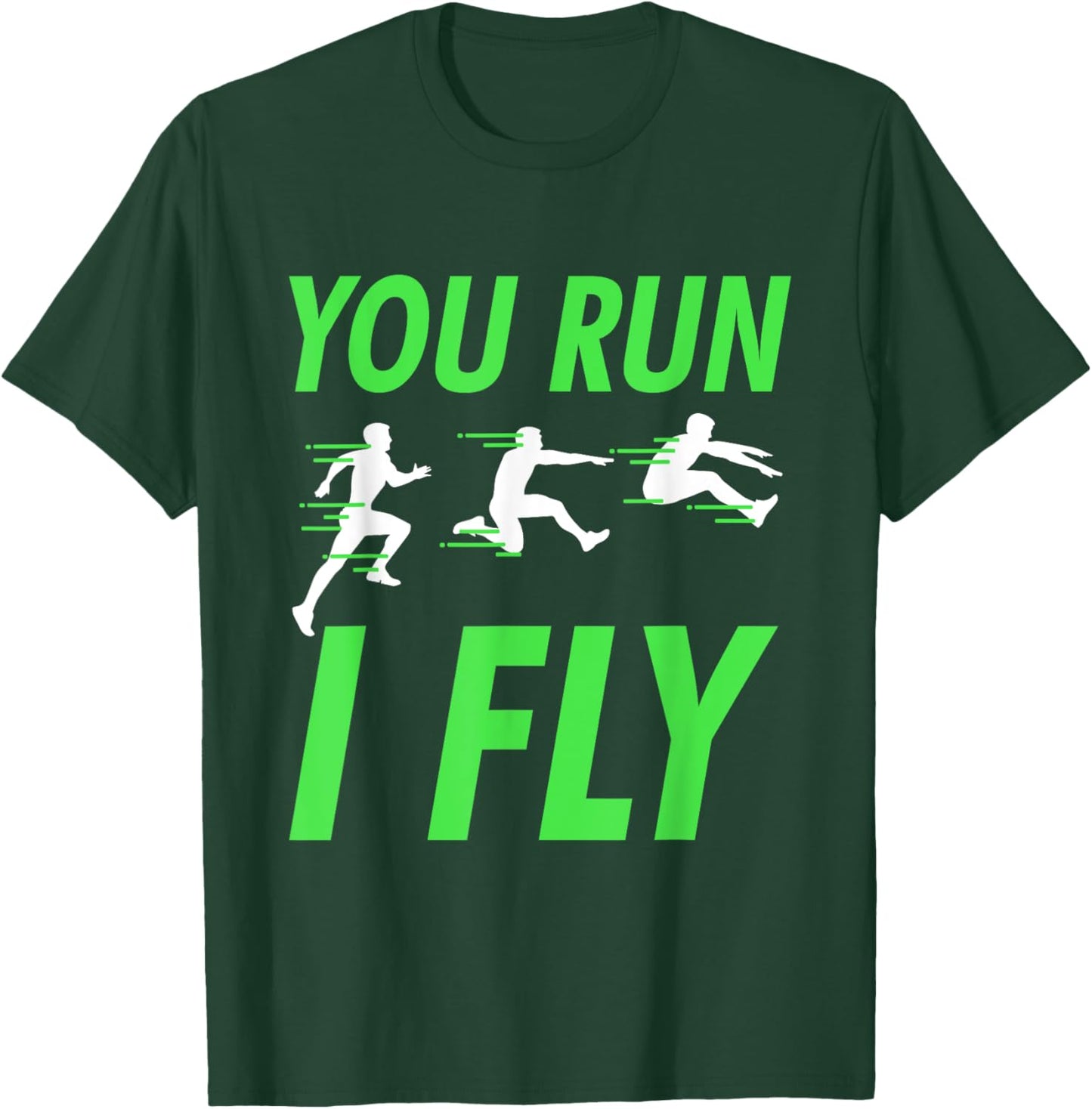 you run I fly running track and field runner T-Shirt - T-Shirt | Forest