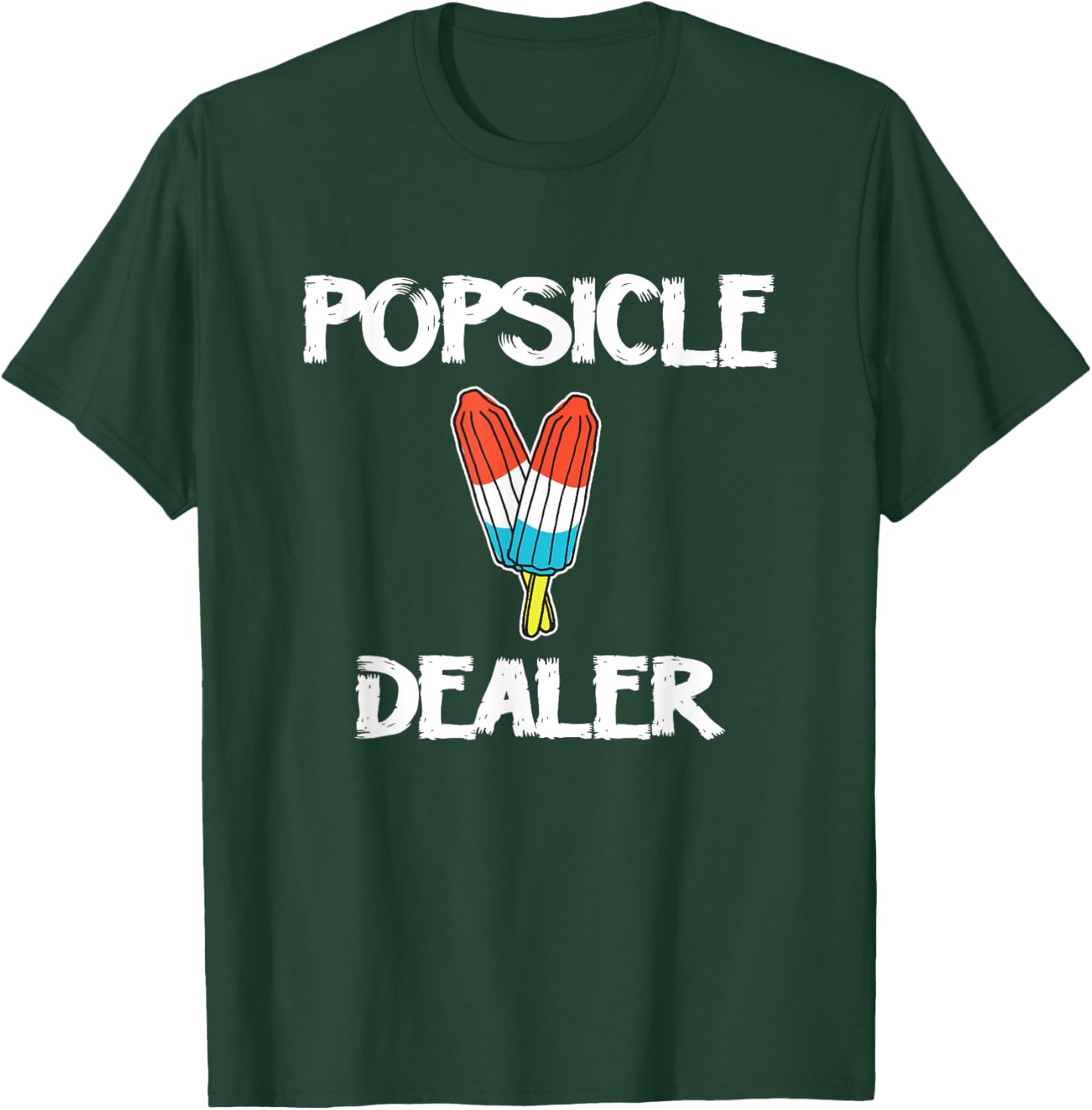 Popsicle Dealer Funny 4th Of July T-Shirt - T-Shirt | Forest