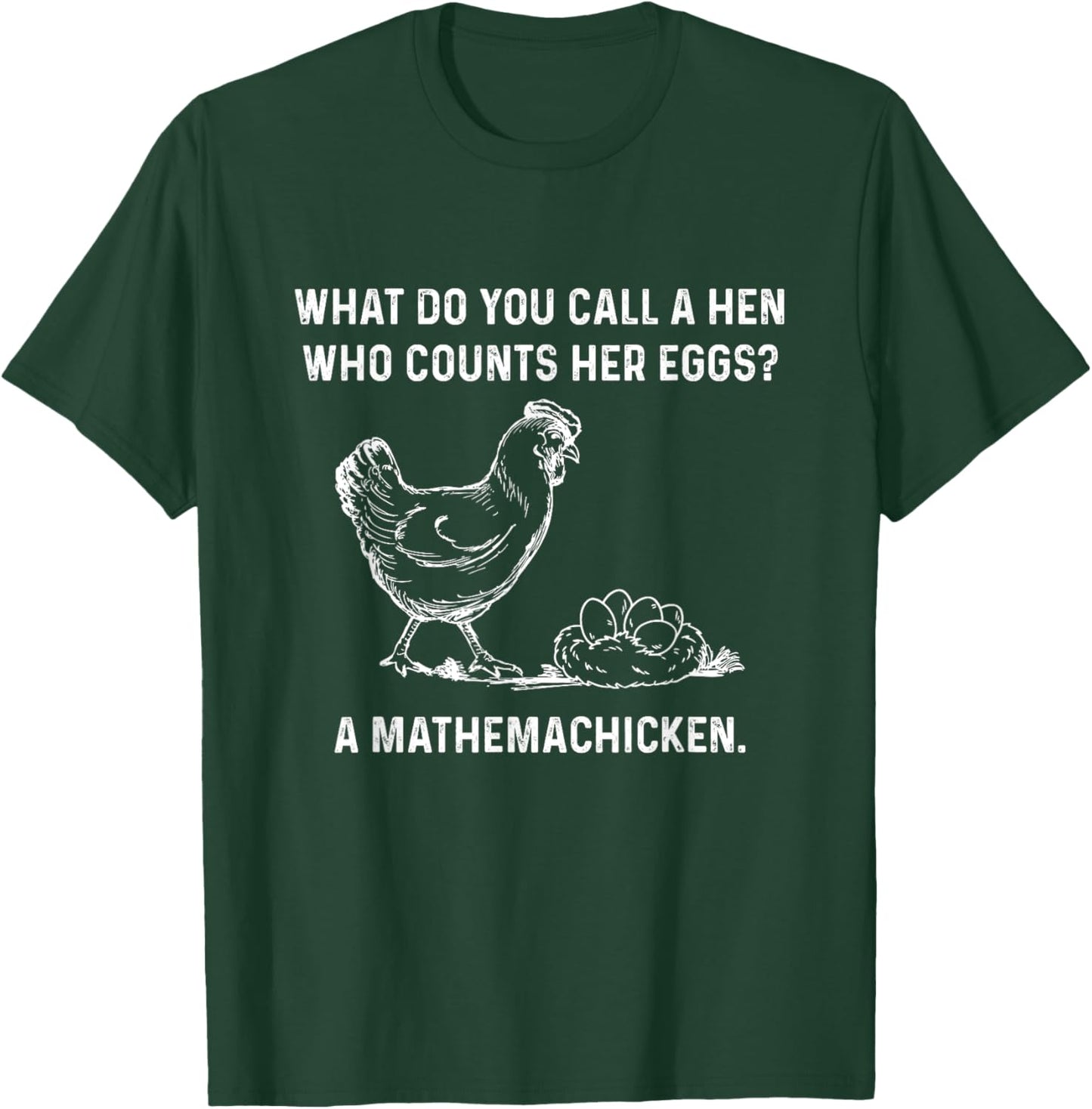 Mathemachicken Math Chicken Funny Dad Jokes Men Humor Pun T-Shirt - T-Shirt | Forest